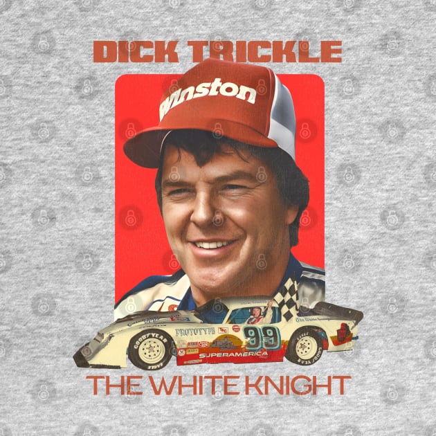 Dick Trickle - The White Knight by darklordpug